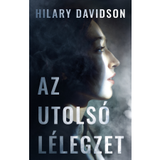 Hilary Davidson - Az utolsó lélegzet regény