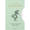 Hilde Ostby - Kreativitás - Az ötleteink mögött álló agytudomány, avagy miért az álmodozók mentik meg a világot