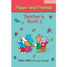  Hippo and Friends 2 Teacher's Book – Claire Selby idegen nyelvű könyv