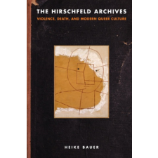  Hirschfeld Archives – Heike Bauer idegen nyelvű könyv