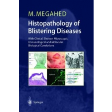  Histopathology of Blistering Diseases – Mosaad Megahed idegen nyelvű könyv