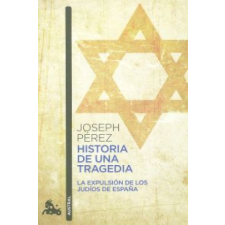  Historia de una tragedia – JOSEPH PEREZ idegen nyelvű könyv
