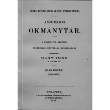 Históriaantik Könyvesház Anjoukori okmánytár I. Codex Diplomaticus Hungaricus Andegavensis történelem