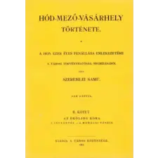 Históriaantik Könyvesház Hód-mező-vásárhely története II. történelem