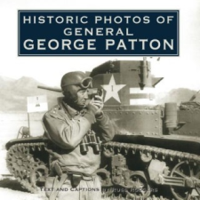  Historic Photos of General George Patton idegen nyelvű könyv
