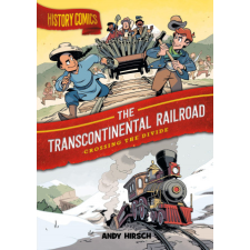  History Comics: The Transcontinental Railroad idegen nyelvű könyv