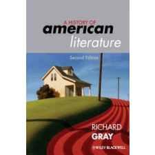  History of American Literature – Richard Gray idegen nyelvű könyv