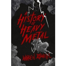  History of Heavy Metal – Andrew O'Neill idegen nyelvű könyv