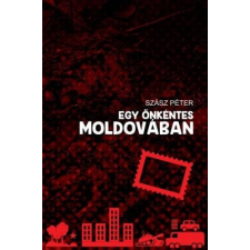 Historycum Kft. Egy önkéntes Moldovában regény