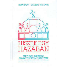 Hiszek egy hazában regény