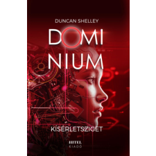 Hitel Könyvkiadó Kft. Kísérletsziget - Dominium 2. regény