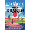 Hiyodori A Chalice for a Kraken | Hiyodori