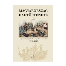 HM Zrínyi Kiadó Magyarország hadtörténete III. történelem