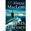  HMS Ulysses – ALISTAIR MACLEAN