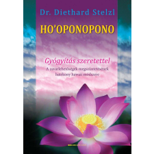  Ho&#039;oponopono - Gyógyítás szeretettel ezoterika