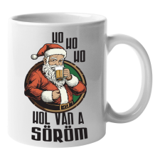  Ho ho ho hol van a söröm - Bögre bögrék, csészék