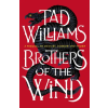 Hodder &amp; Stoughton Brothers of the Wind | WILLIAMS  TAD