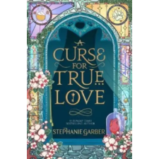 Hodder &amp; Stoughton Curse For True Love | Stephanie Garber egyéb könyv