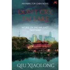 Hodder &amp; Stoughton Don't Cry, Tai Lake | Qiu Xiaolong egyéb könyv