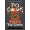 Hodder &amp; Stoughton Into the Narrowdark | Tad Williams