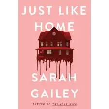 Hodder &amp; Stoughton Just Like Home | Sarah Gailey egyéb könyv