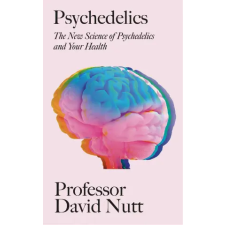 Hodder &amp; Stoughton Psychedelics | Professor David Nutt egyéb könyv