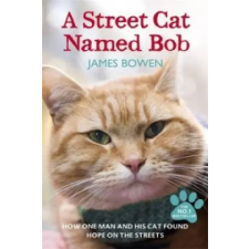 Hodder &amp; Stoughton Street Cat Named Bob | James Bowen egyéb könyv