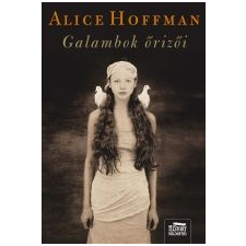 Hoffman, Alice GALAMBOK ŐRIZŐI irodalom