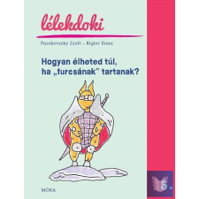  Hogyan élheted túl, ha "furcsának" tartanak? gyermek- és ifjúsági könyv