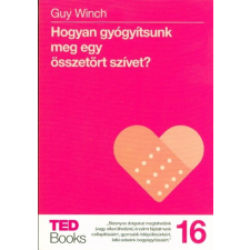  Hogyan gyógyítsunk meg egy összetört szívet? /Ted books 16. pszichológia