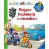 HOGYAN KÖZLEKEDJ A VÁROSBAN? - SCOALAR MINI