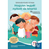 Hogyan legyél nyitott és kitartó - Társas-érzelmi kompetencia fejlesztőfüzet