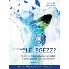  Hogyan lélegezz? életmód, egészség