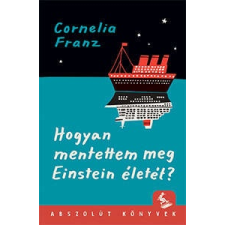 Hogyan mentettem meg Einstein életét? gyermek- és ifjúsági könyv