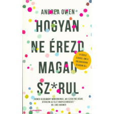 Hogyan ne érezd magad sz*rul életmód, egészség