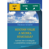  Hogyan válik a munka hivatássá? - Szakmai siker és boldogulás a családfelállítás nézőpontjából
