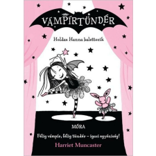 Holdas Hanna balettozik - Vámpírtündér 4. regény