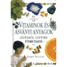Holló és Társa Vitaminok és ásványi anyagok - lépésről lépésre (útmutató) antikvárium - használt könyv