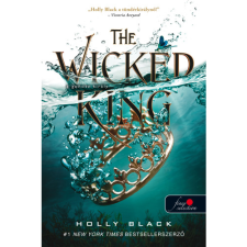 Holly Black The Wicked King - A gonosz király - A levegő népe 2. (BK24-178400) gyermek- és ifjúsági könyv
