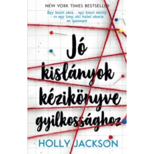 Holly Jackson - Jó kislányok kézikönyve gyilkossághoz egyéb könyv