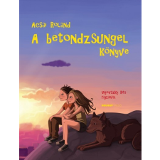 Holnap Kiadó A betondzsungel könyve gyermek- és ifjúsági könyv