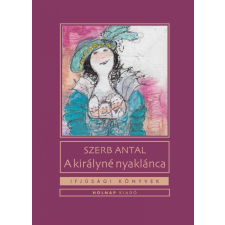 Holnap Kiadó A királyné nyaklánca gyermek- és ifjúsági könyv