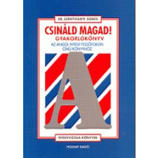 Holnap Kiadó Csináld magad! - Gyakorlókönyv - Az angol nyelv felsőfokon című könyvhöz nyelvkönyv, szótár