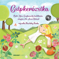 Holnap Kiadó Csipkerózsika (CD melléklettel)-Mesék az operából gyermek- és ifjúsági könyv