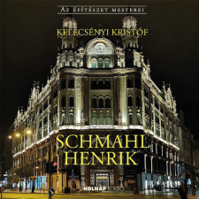 Holnap Kiadó Kelecsényi Kristóf - Schmahl henrik egyéb könyv