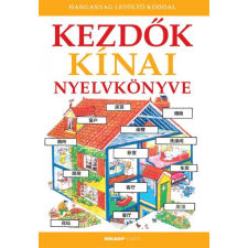 Holnap Kiadó Kezdők kínai nyelvkönyve - Hanganyag letöltő kóddala nyelvkönyv, szótár