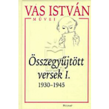 Holnap Kiadó Összegyűjtött versek I. - 1930-1945 irodalom