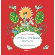 Holnap Kiadó Osvát Erzsébet - A szerencsét hozó kiscsacsi gyermek- és ifjúsági könyv