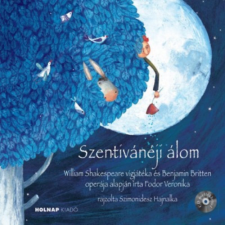 Holnap Kiadó Szentivánéji álom - CD melléklettel gyermek- és ifjúsági könyv