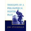 Hoover Institution Press,U.S. Thoughts of a Philosophical Fighter Pilot | James B Stockdale